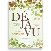 Déjà vu – um convite para o despertar